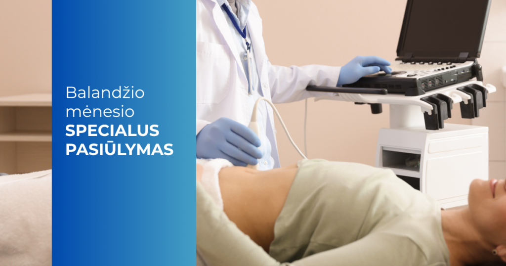Balandžio mėn. pasiūlymas_vidaus organų echoskopija